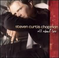 Steven Curtis Chapman lyrics, Steven Curtis Chapman I'll Take Care Of You lyrics, I'll Take Care Of You lyrics,All About Love album