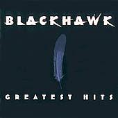 See Blackhawk's album -  songs & lyrics.