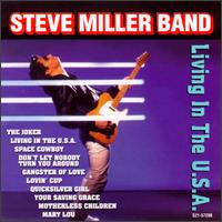 Steve Miller lyrics, Steve Miller Living in the U.S.A. lyrics, Living in the U.S.A. lyrics,Living in the USA album
