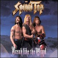 Check out lyrics of Spinal Tap's album Break Like the Wind
