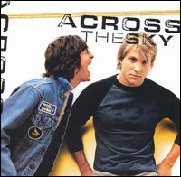 See Across The Sky's album -  songs & lyrics.