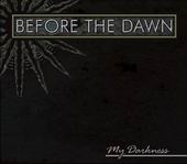 See Before The Dawn's album -  songs & lyrics.