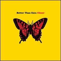 Better Than Ezra lyrics, Better Than Ezra Extra Ordinary lyrics, Extra Ordinary lyrics,Closer album