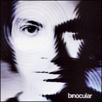 See Binocular's album -  songs & lyrics.