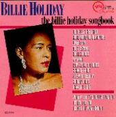 Check out lyrics of Billie Holiday's album The Billie Holiday Songbook
