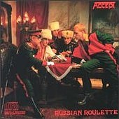 Check out lyrics of Accept's album Russian Roulette