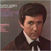 Check out lyrics of Sonny James's album My Love / Don't Keep Me Hangin' On