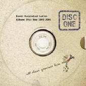Barenaked Ladies lyrics, Barenaked Ladies Alternative Girlfriend lyrics, Alternative Girlfriend lyrics,Greatest Hits Disc One: 1991 album