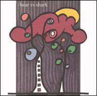 See Bear Vs. Shark's album -  songs & lyrics.