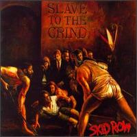 See Skid Row's album -  songs & lyrics.