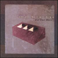 See Small Brown Bike's album -  songs & lyrics.