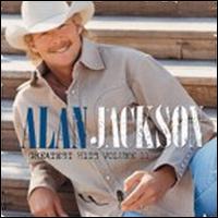 Check out lyrics of Alan Jackson's album Greatest Hits, Vol. 2