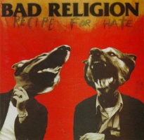 Check out lyrics of Bad Religion's album Recipe For Hate