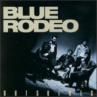 Check out lyrics of Blue Rodeo's album Outskirts