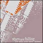 See Stars Are Falling's album -  songs & lyrics.