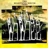 The Beautiful South lyrics, The Beautiful South Mother's Pride lyrics, Mother's Pride lyrics,Choke album