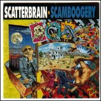 See Scatterbrain's album -  songs & lyrics.