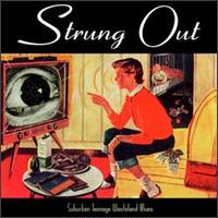 See Strung Out's album -  songs & lyrics.