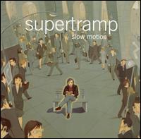 Check out lyrics of Supertramp's album Slow Motion