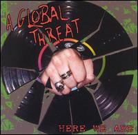 See A Global Threat's album -  songs & lyrics.