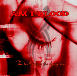 See Am I Blood's album -  songs & lyrics.