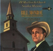 Bill Monroe lyrics, Bill Monroe On The Jericho Road lyrics, On The Jericho Road lyrics,I'll Meet You In Church Sunday Morning album