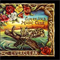American Music Club lyrics, American Music Club What the Pillar of Salt Held Up lyrics, What the Pillar of Salt Held Up lyrics,Everclear album