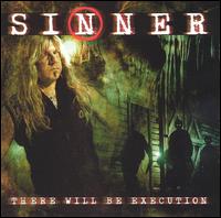 Check out lyrics of Sinner's album There Will Be Execution