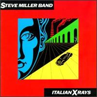 Steve Miller lyrics, Steve Miller Harmony of the Spheres 1 lyrics, Harmony of the Spheres 1 lyrics,Italian X Rays album
