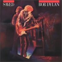 Check out lyrics of Bob Dylan's album Saved