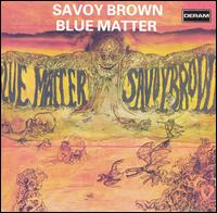 Savoy Brown lyrics, Savoy Brown Train to Nowhere lyrics, Train to Nowhere lyrics,Blue Matter album