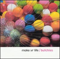 See The Butchies's album -  songs & lyrics.