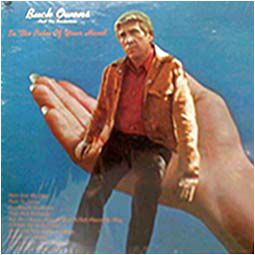 Check out lyrics of Buck Owens's album In The Palm Of Your Hand