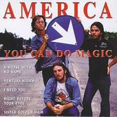 Check out lyrics of America's album You Can Do Magic