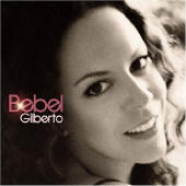 See Bebel Gilberto's album -  songs & lyrics.