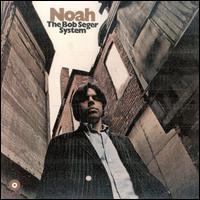 Check out lyrics of Bob Seger's album Noah