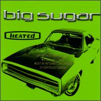 See Big Sugar's album -  songs & lyrics.