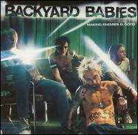 Check out lyrics of Backyard Babies's album Making Enemies Is Good