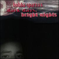 See Bubba Sparxxx's album -  songs & lyrics.