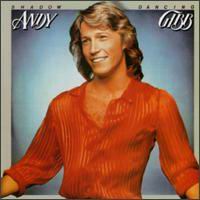 See Andy Gibb's album -  songs & lyrics.