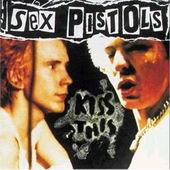 Check out lyrics of Sex Pistols's album Kiss This