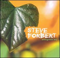 Check out lyrics of Steve Forbert's album Evergreen Boy