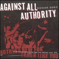 Check out lyrics of Against All Authority's album Nothing New for Trash Like You