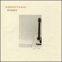 See American Steel's album -  songs & lyrics.