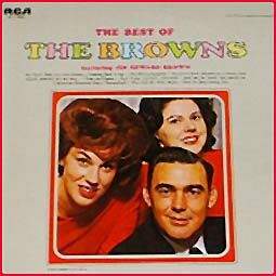 See The Browns's album -  songs & lyrics.