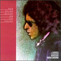 Check out lyrics of Bob Dylan's album Blood on the Tracks