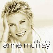 See Anne Murray's album -  songs & lyrics.