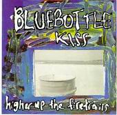 See Bluebottle Kiss's album -  songs & lyrics.
