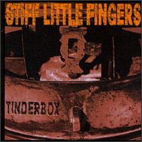 Check out lyrics of Stiff Little Fingers's album Tinderbox
