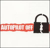 See Autopilot Off's album -  songs & lyrics.